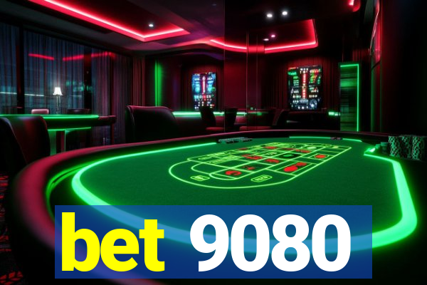 bet 9080